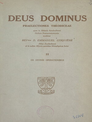 cover image of Deus dominus. Praelectiones theodiceae (2). De divinis operationibus